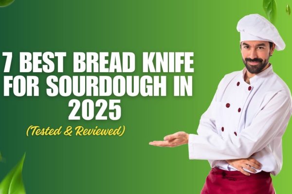 7 Best Bread Knife for Sourdough in 2025 (Tested & Reviewed) Best Bread Knife for Sourdough