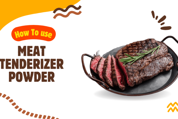 How to Use Meat Tenderizer Powder for Perfect Tender Meat How to Use Meat Tenderizer Powder for Perfectly Tender Meat