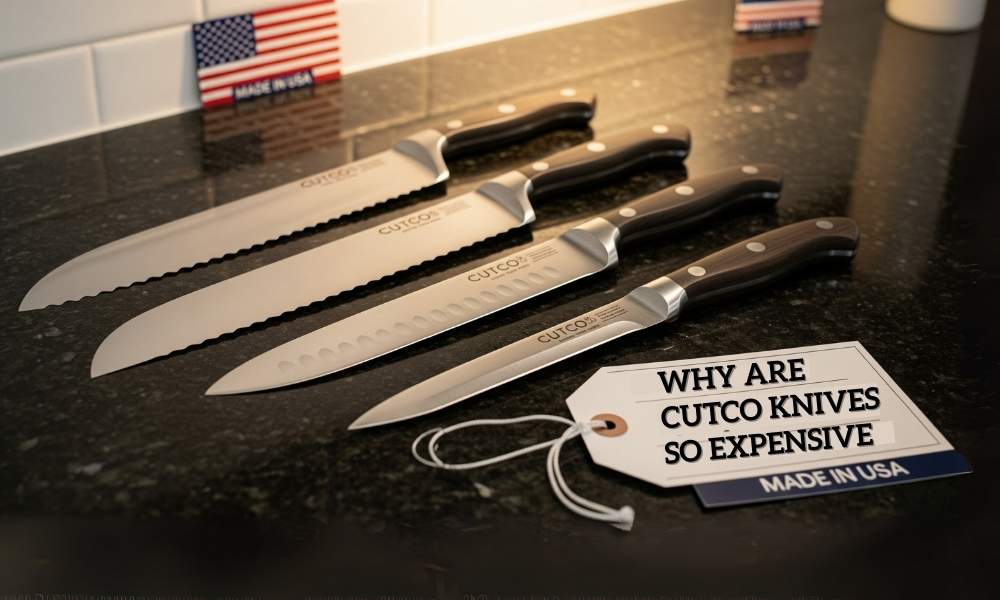Why are Cutco knives so expensive