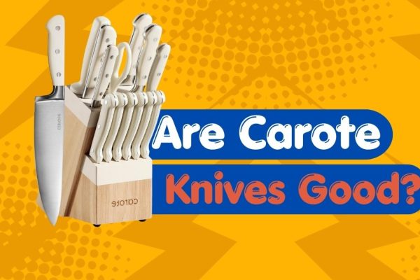 Are Carote Knives Good (1)