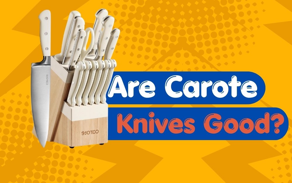 Are Carote Knives Good (1)