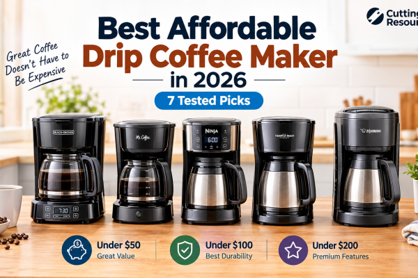 Best Affordable Drip Coffee Maker | cutting resource