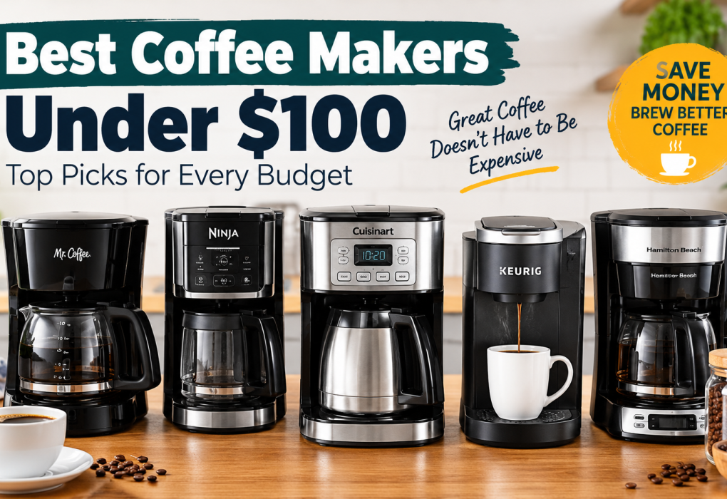 Best Coffee Makers Under $100